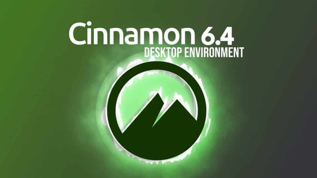 Cinnamon 6.4 Desktop Environment Released, Here's What's New